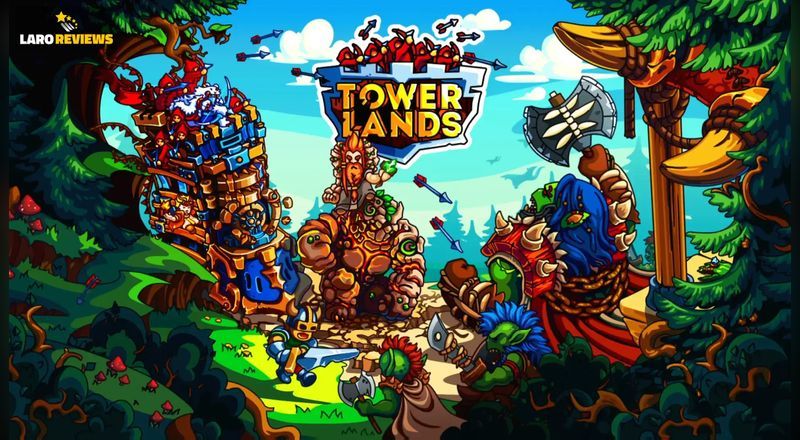 Towerlands-Tower Defense - Laro Reviews