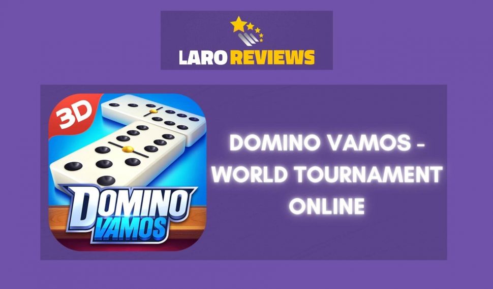 Domino Vamos – World Tournament Online Review