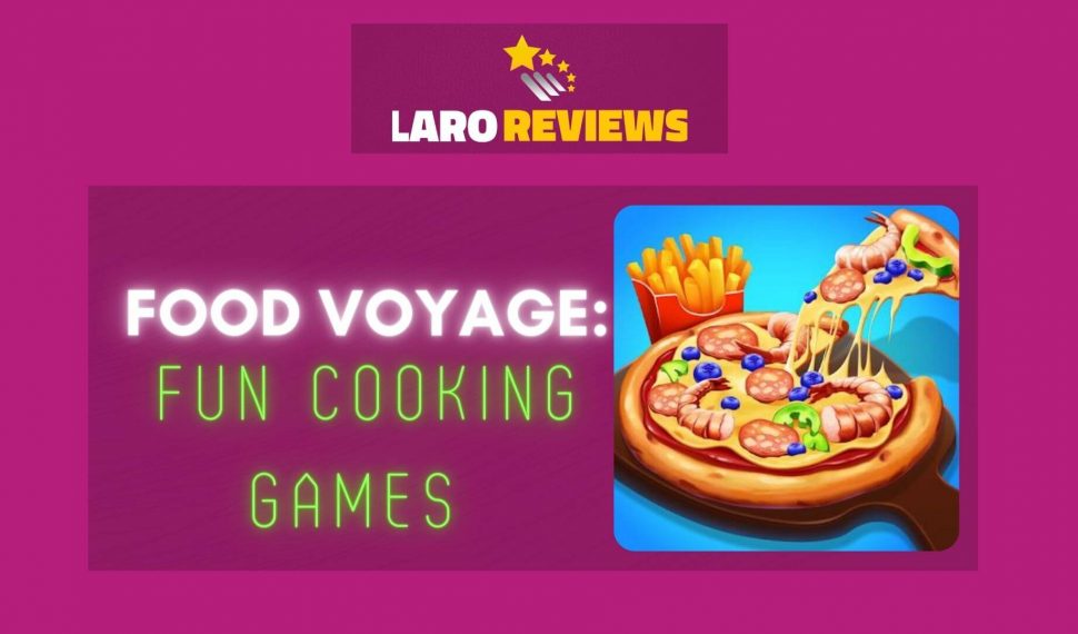 Food Voyage: Fun Cooking Games
