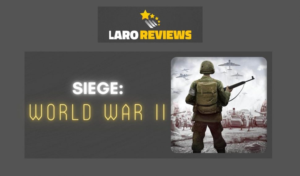 SIEGE: World War II Review
