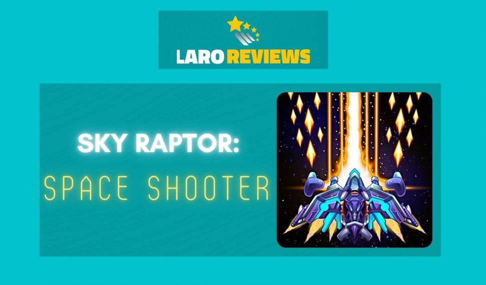 Sky Raptor: Space Shooter Review