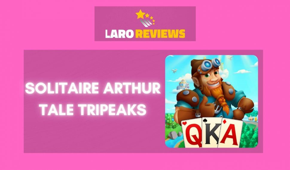 Solitaire Arthur Tale TriPeaks Review