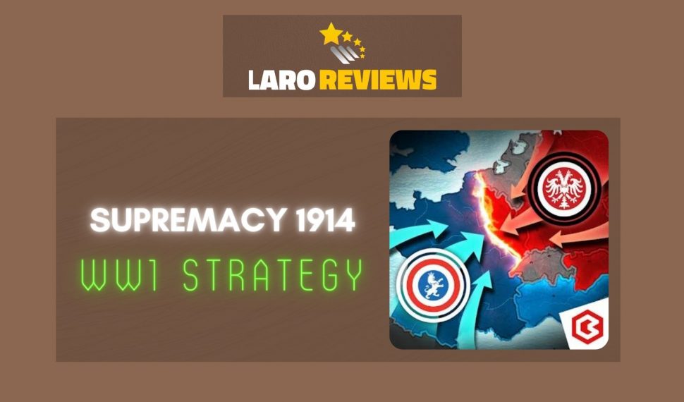 Supremacy 1914 – WW1 Strategy Review