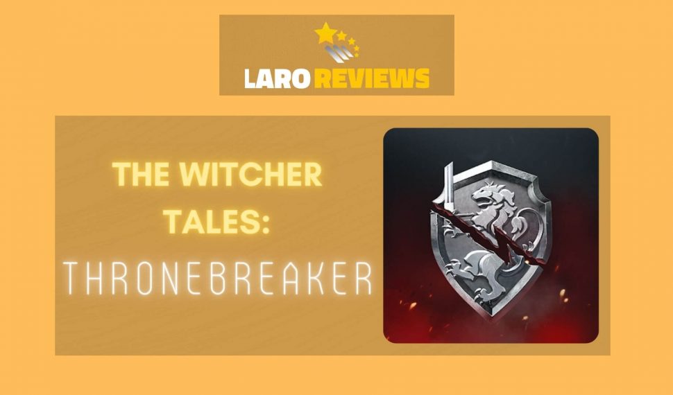 The Witcher Tales: Thronebreaker Review