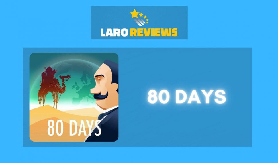 80 Days Review