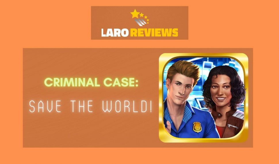 Criminal Case: Save the World! Review