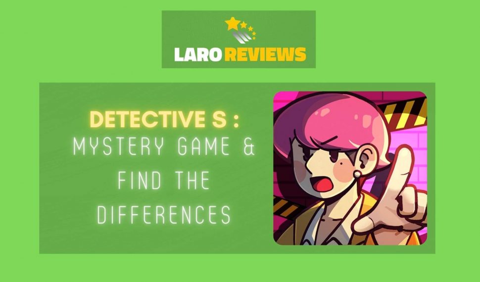 Detective S: Mystery Game & Find the Differences Review