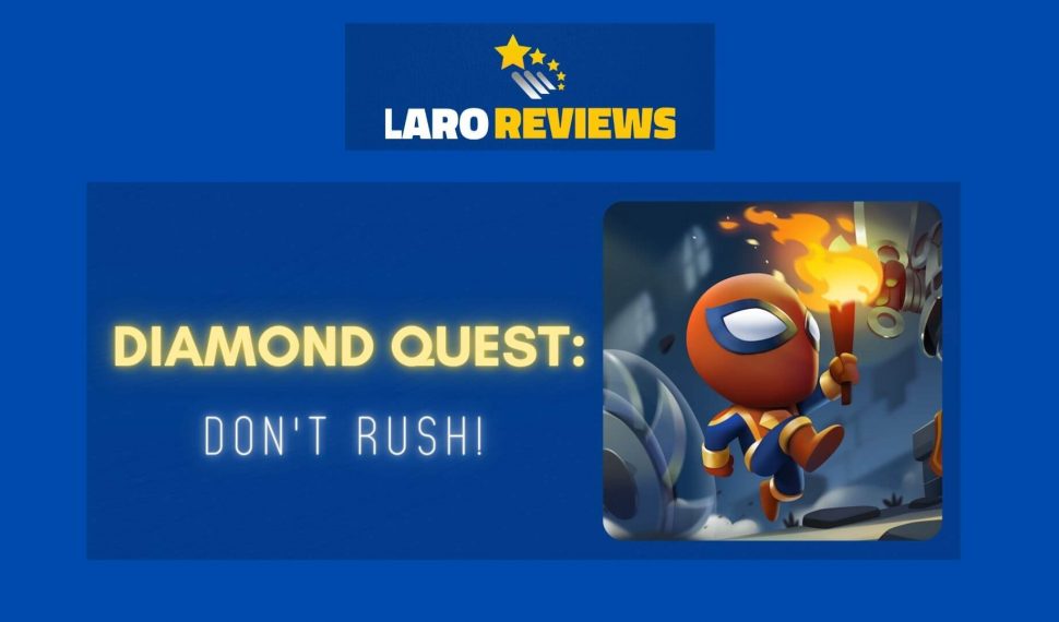 Diamond Quest: Don’t Rush! Review