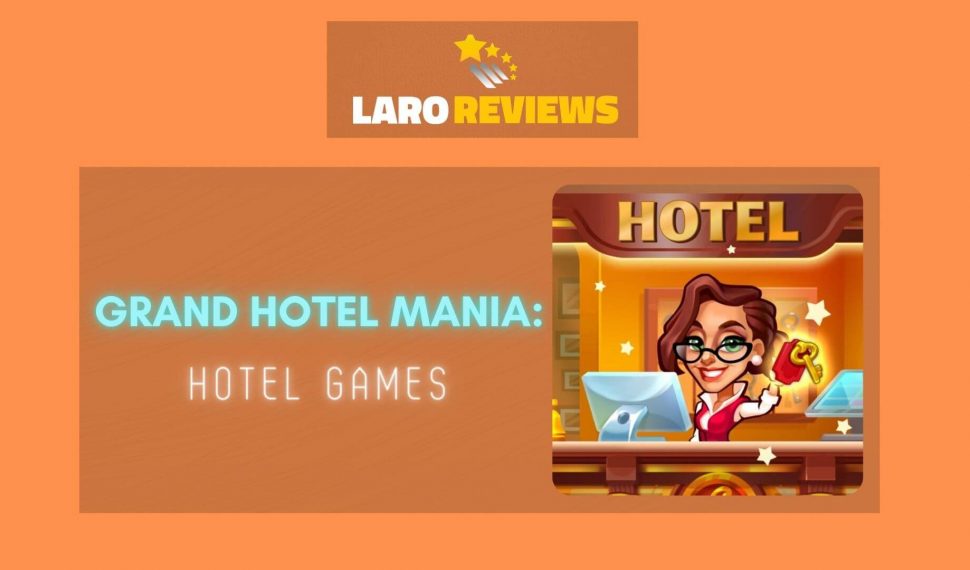 Grand Hotel Mania: Hotel Games Review