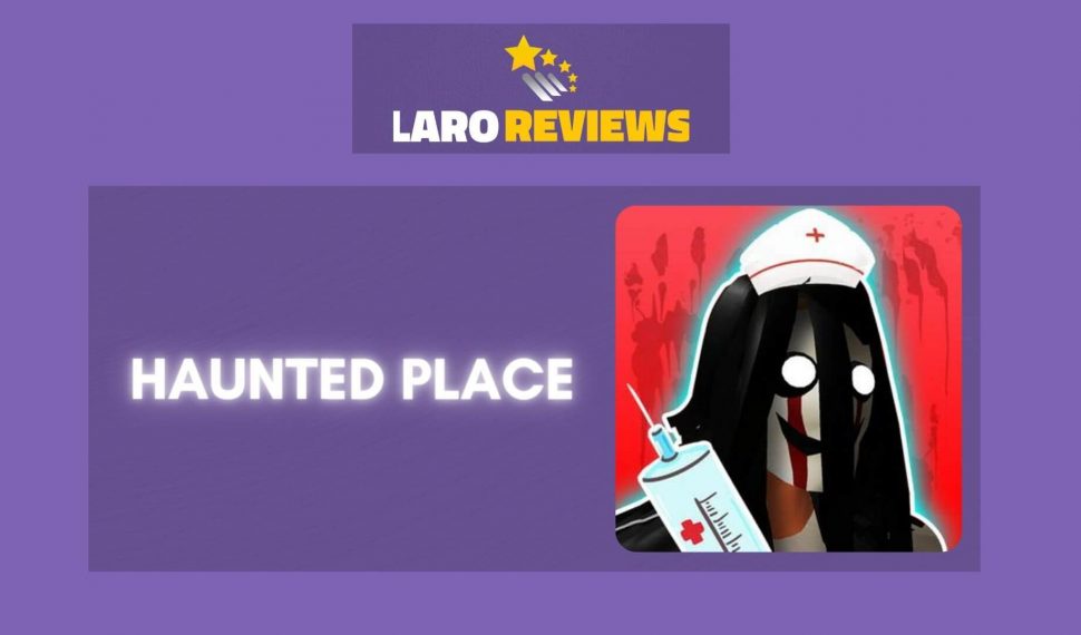 Haunted Place Review