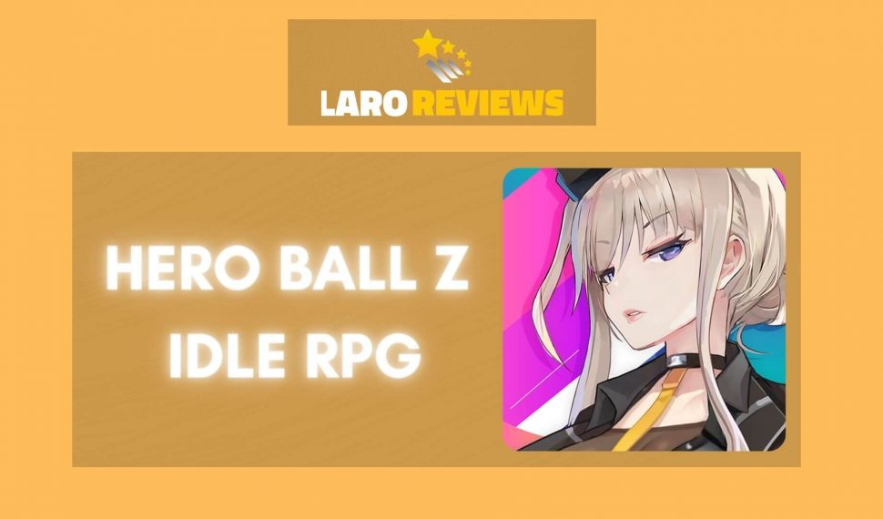 Hero Ball Z – Idle RPG Review