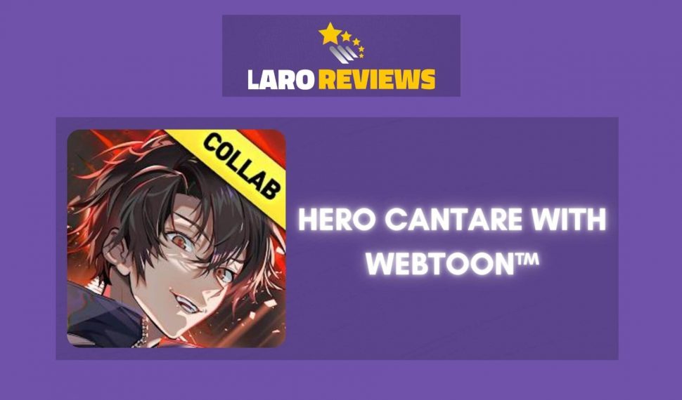 Hero Cantare with WEBTOON™ Review
