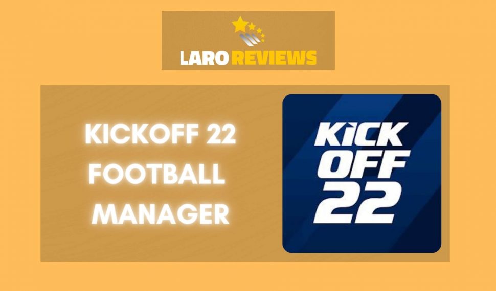 KickOff 22 Football Manager Review