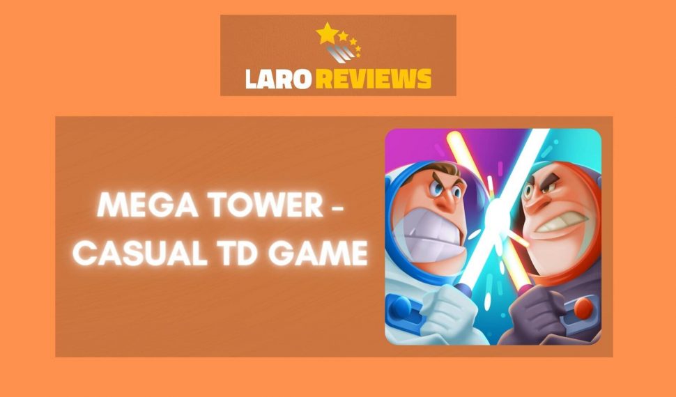 Mega Tower – Casual TD Game Review