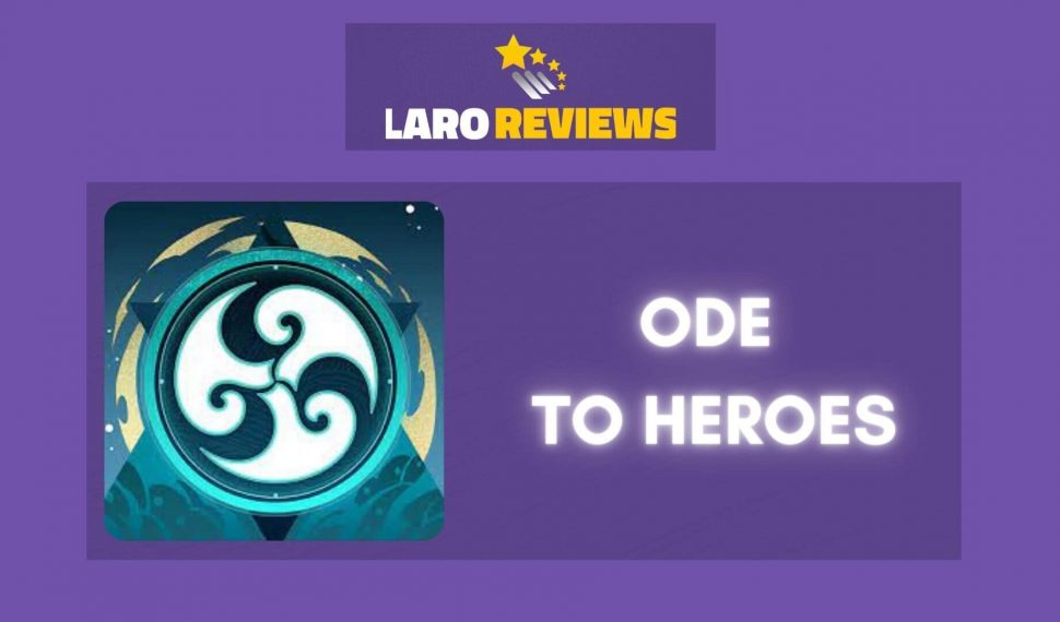 Ode To Heroes Review