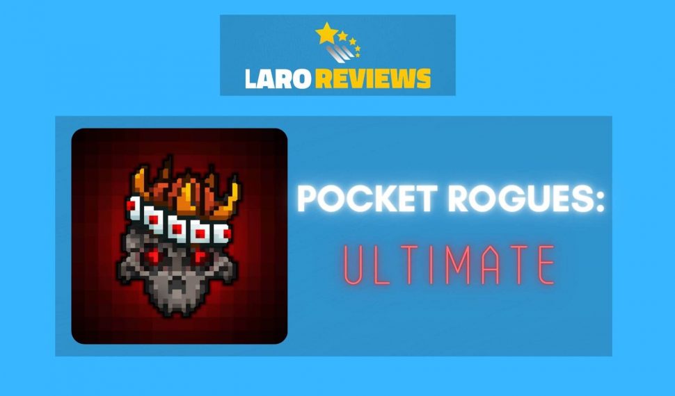 Pocket Rogues: Ultimate Review