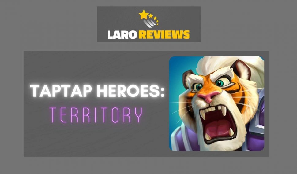 Taptap Heroes: Territory Review