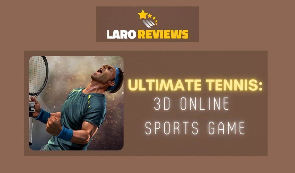 Ultimate Tennis: 3D Online Sports Game Review