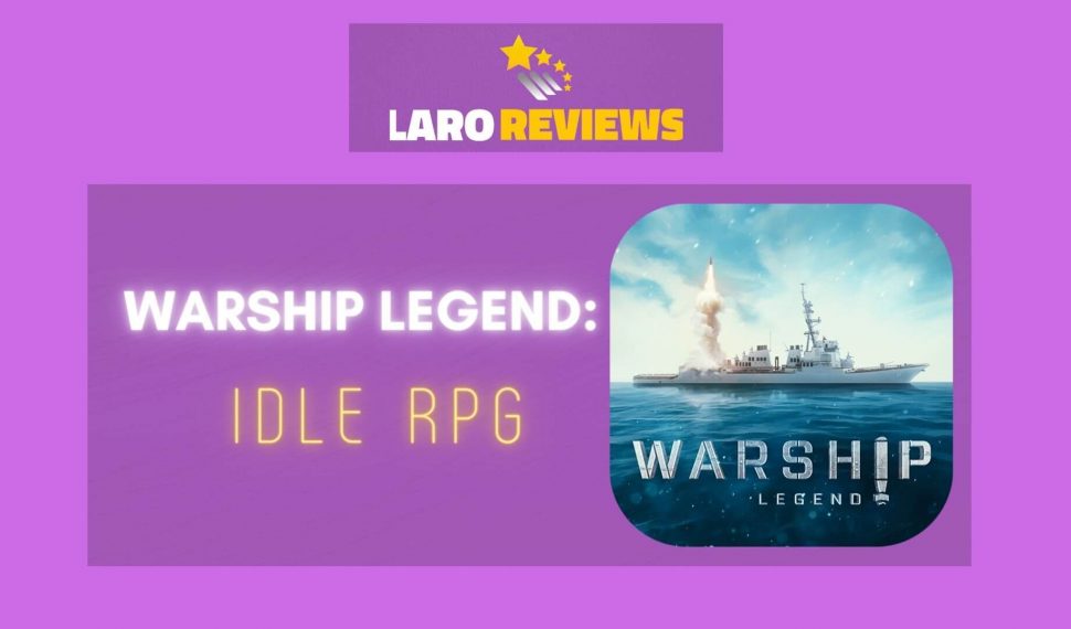 Warship Legend: Idle RPG Review