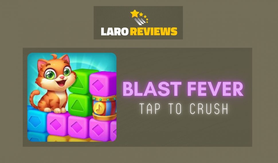 Blast Fever – Tap to Crush Review