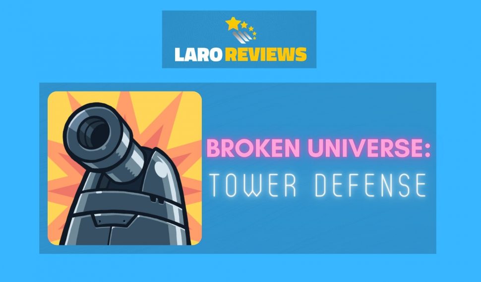 Broken Universe Tower Defense Review