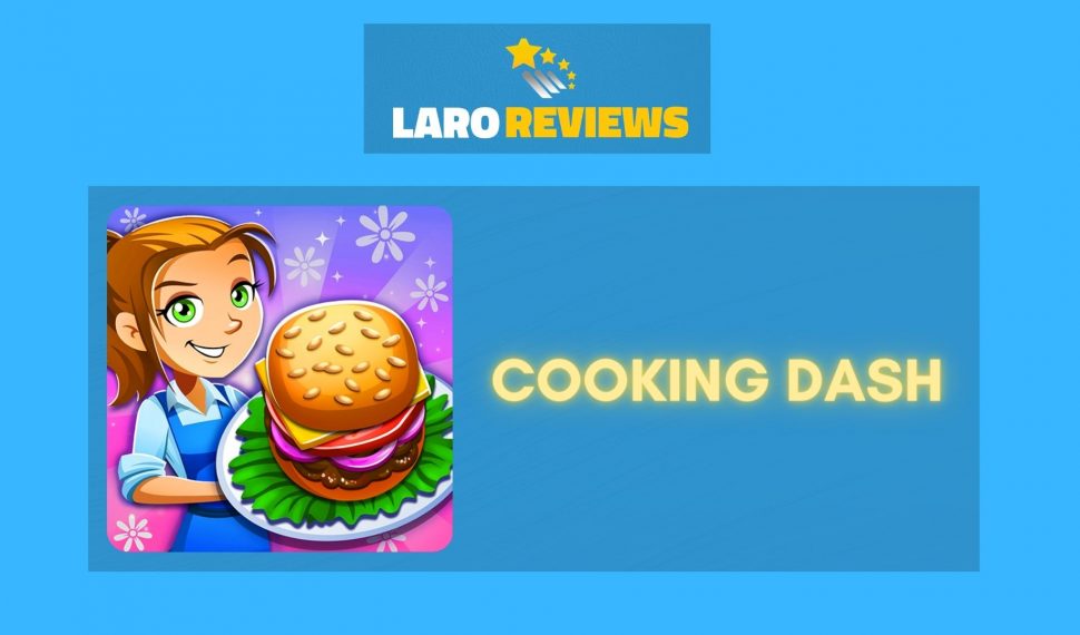 Cooking Dash Review