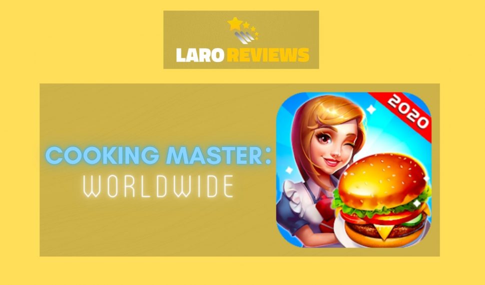 Cooking Master: Worldwide Review