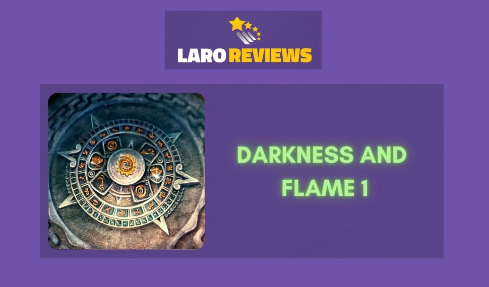 Darkness and Flame 1 Review
