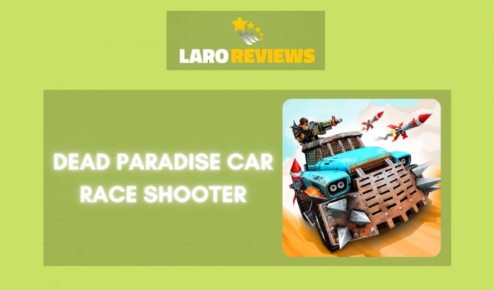 Dead Paradise Car Race Shooter Review