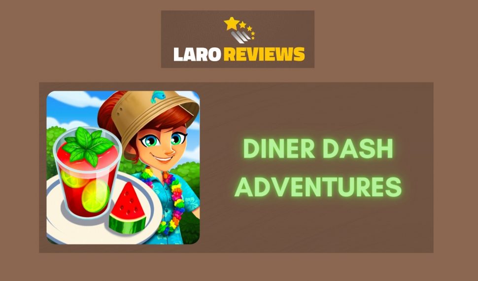 Diner DASH Adventures Review