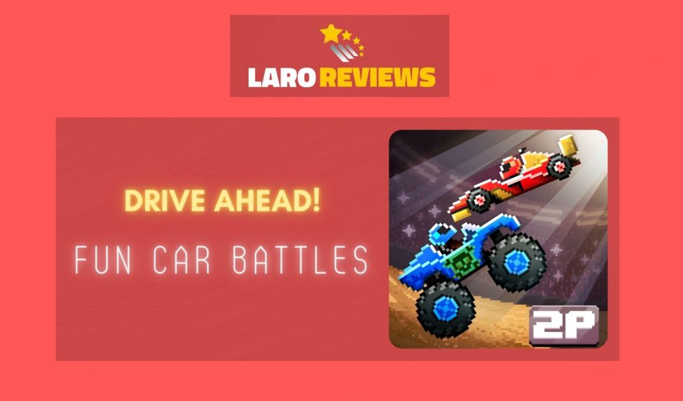 Drive Ahead! – Fun Car Battles Review