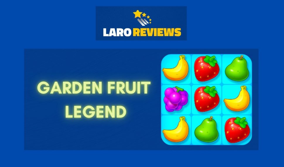 Garden Fruit Legend Review
