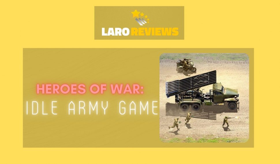 Heroes of War: Idle Army Game Review