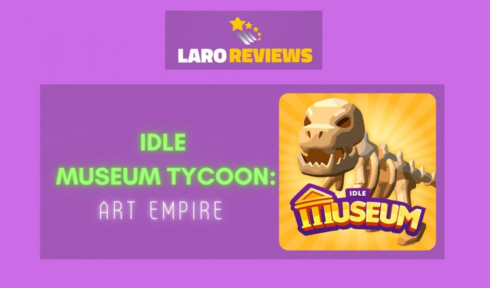 Idle Museum Tycoon: Art Empire Review