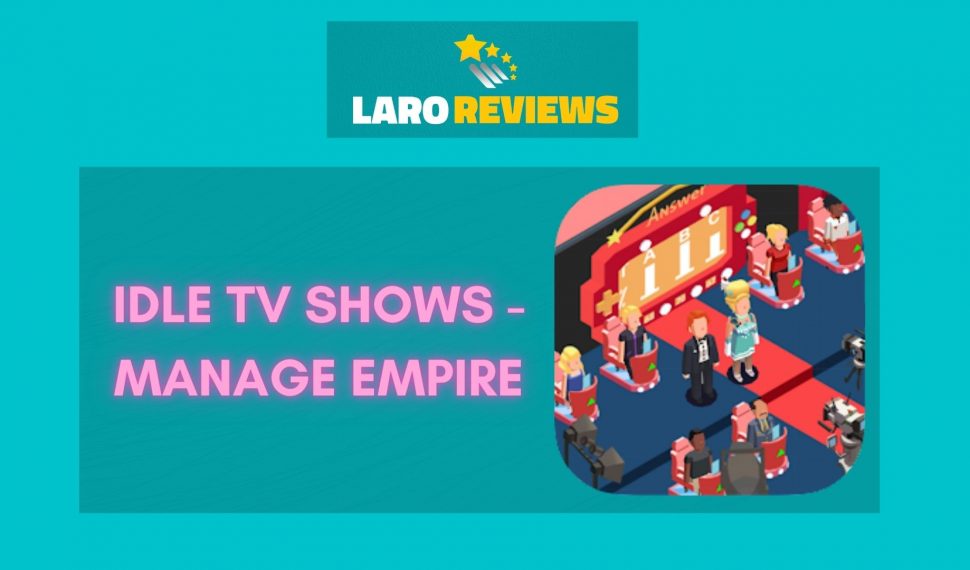 Idle TV Shows – Manage Empire Review