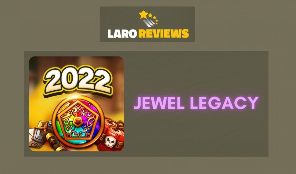 Jewel Legacy Review