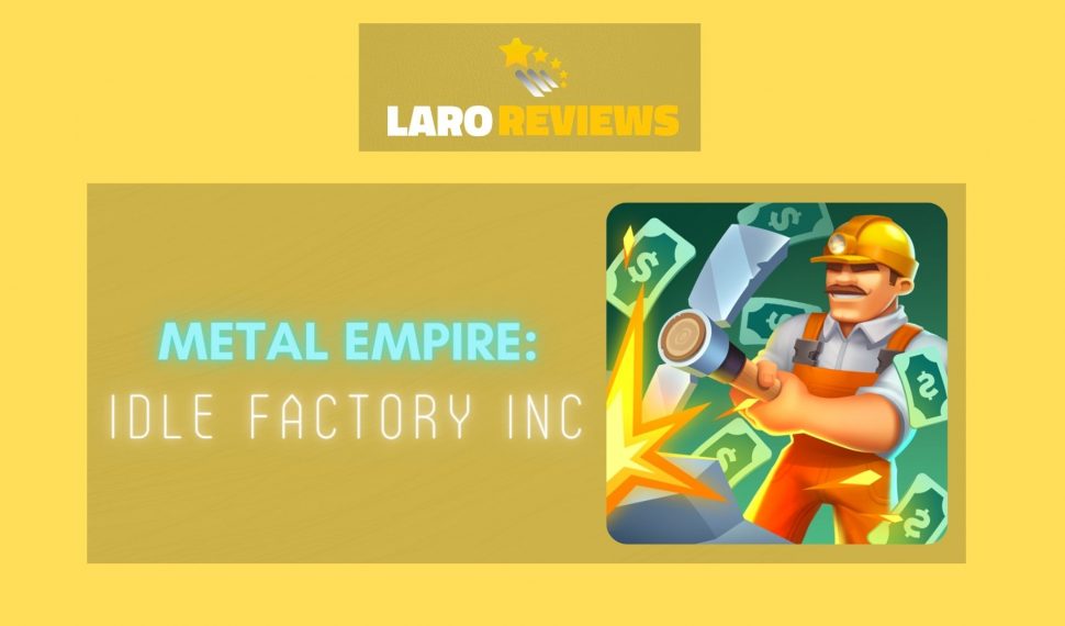 Metal Empire: Idle Factory Inc Review