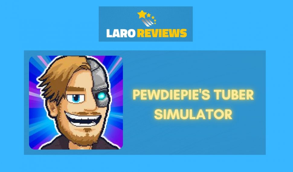 PewDiePie’s Tuber Simulator Review