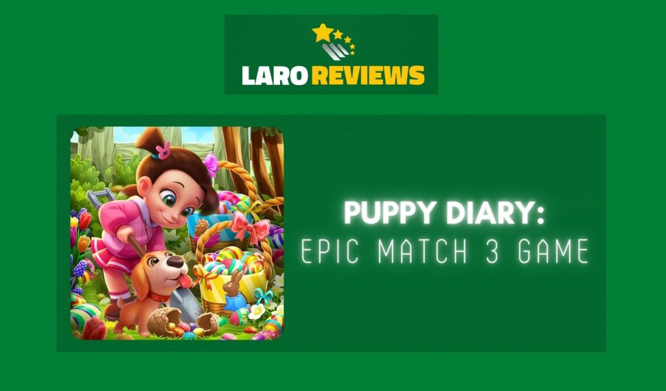 Puppy Diary: Epic Match 3 Game Review