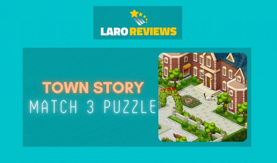 Town Story – Match 3 Puzzle Review