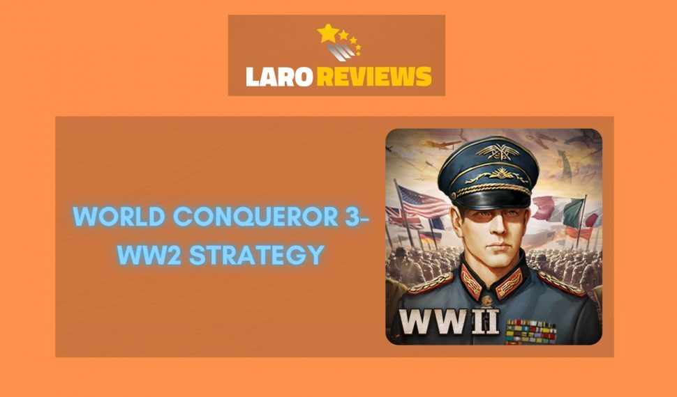 World Conqueror 3-WW2 Strategy Review