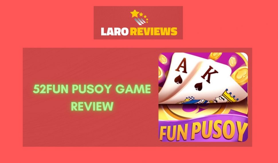 52Fun Pusoy Game Review