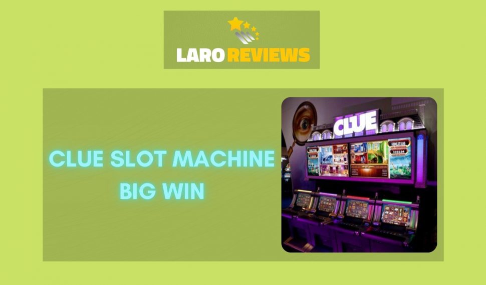 Clue Slot Machine Big Win