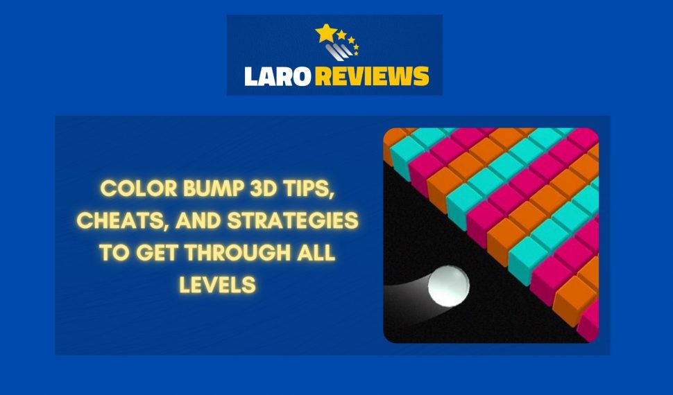 Color Bump 3D Tips, Cheats, and Strategies