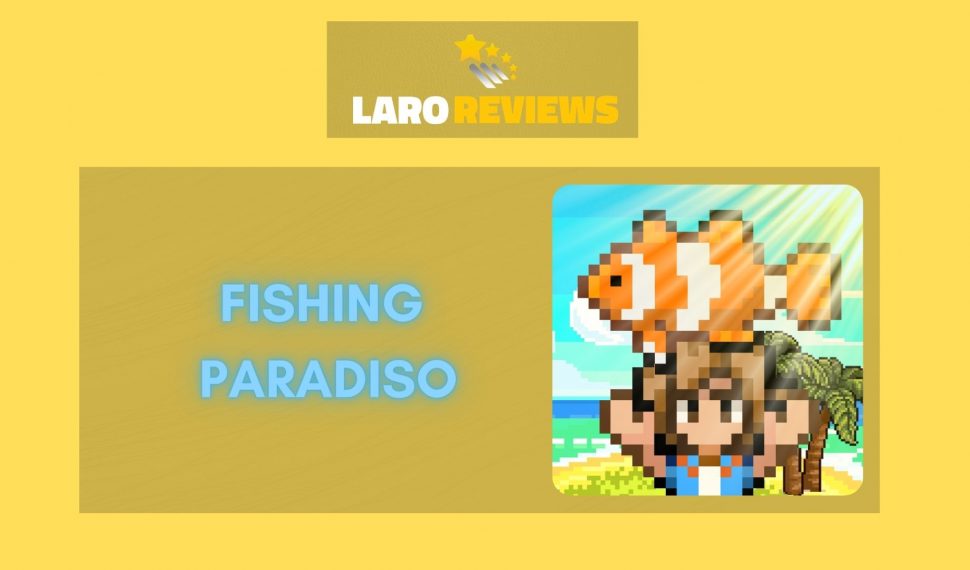 Fishing Paradiso Review