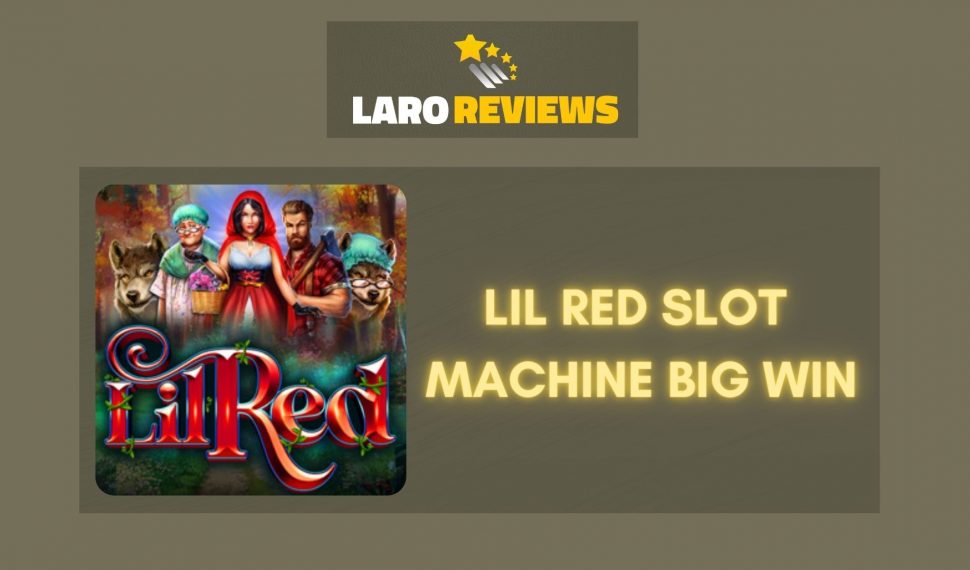 Lil Red Slot Machine Big Win