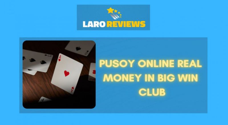 Pusoy Online Real Money in Big Win Club