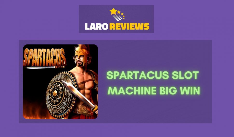 Spartacus Slot Machine Big Win