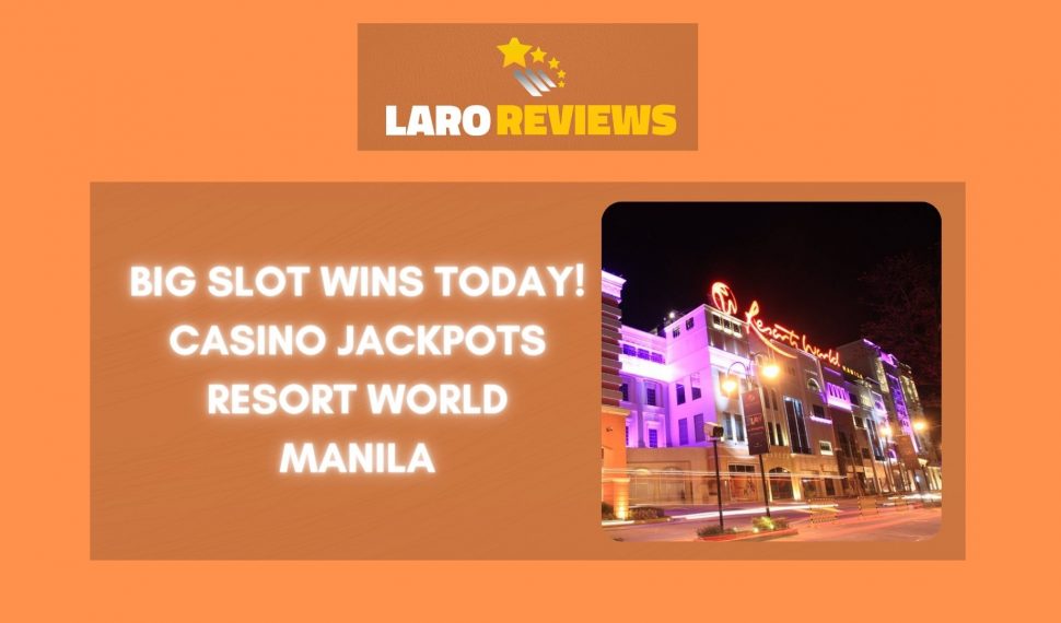 Big Slot Wins Today! Resorts World Manila