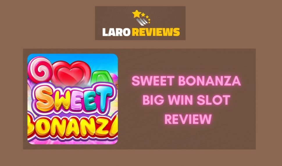 Sweet Bonanza Big Win Slot Review